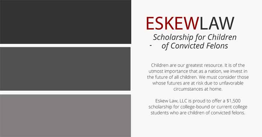 Eskew Law Scholarship for Children of Convicted Felons
